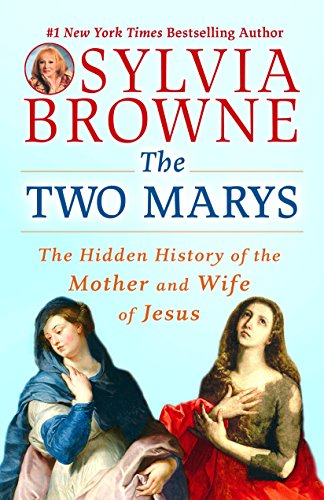 Beispielbild fr The Two Marys : The Hidden History of the Mother and Wife of Jesus zum Verkauf von Better World Books