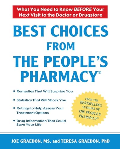 Beispielbild fr Best Choices from the People's Pharmacy : What You Need to Know Before Your Next Visit to the Doctor or Drugstore zum Verkauf von Better World Books