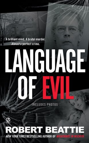 Stock image for Language of Evil : A Brilliant Min - A Brutal Murder - Almost a Perfect Crime for sale by Better World Books