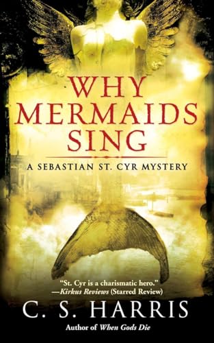 Stock image for Why Mermaids Sing: A Sebastian St. Cyr Mystery, Book 3 for sale by SecondSale