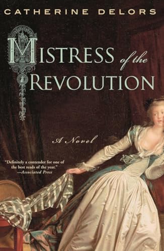 Beispielbild fr Mistress of the Revolution: A Novel zum Verkauf von Wonder Book