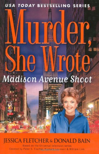 Imagen de archivo de Madison Avenue Shoot: A Murder, She Wrote Mystery a la venta por SecondSale