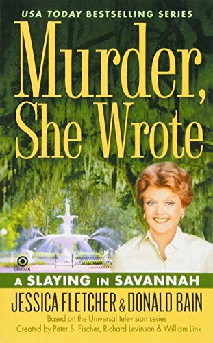 Stock image for A Slaying in Savannah (Murder She Wrote) for sale by Wonder Book
