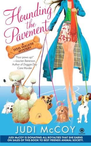 HOUNDING THE PAVEMENT (1ST PRINTING - DOG WALKER MYSTERY #1)