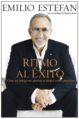 Imagen de archivo de Ritmo Al Exito: Como un Inmigrante Hizo Su Sueno Americano (Spanish Edition) a la venta por HPB Inc.