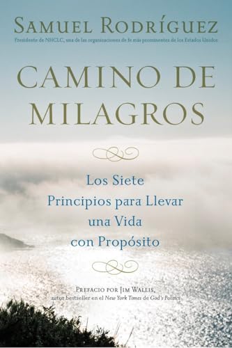 Stock image for Camino de Milagros: Los Siete Principios Para Llevar Una Vida Plena Y Con Proposito for sale by ThriftBooks-Dallas