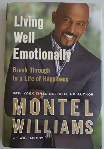 Beispielbild fr Living Well Emotionally: Break Through to a Life of Happiness zum Verkauf von Wonder Book