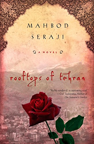 Imagen de archivo de Rooftops of Tehran: A Novel a la venta por Gulf Coast Books