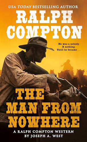 Imagen de archivo de The Man From Nowhere: A Ralph Compton Novel a la venta por SecondSale