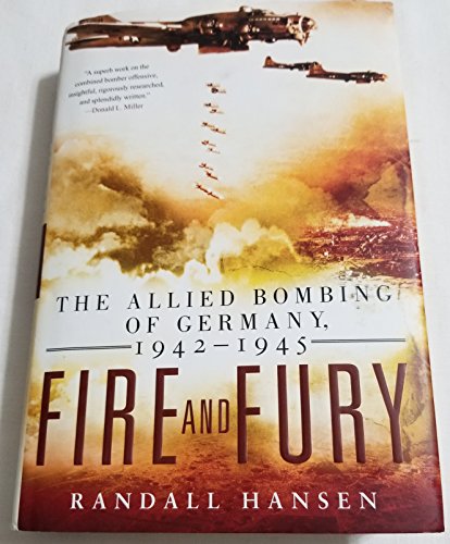 Stock image for Fire and Fury: The Allied Bombing of Germany, 1942-1945 for sale by SecondSale