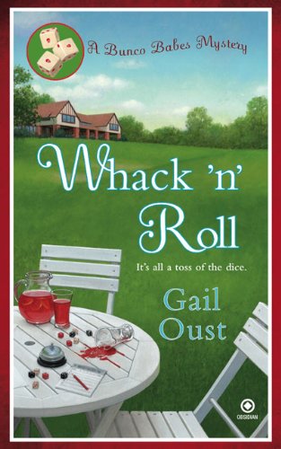 Beispielbild fr Whack 'N' Roll: A Bunco Babes Mystery zum Verkauf von BooksRun