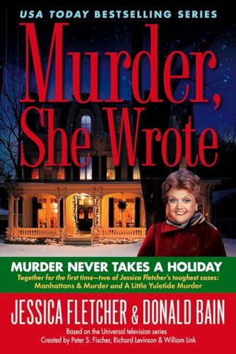 Imagen de archivo de Murder Never Takes a Holiday (Murder, She Wrote) a la venta por Persephone's Books