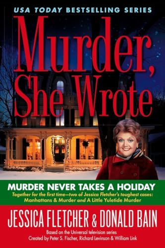 Stock image for Murder, She Wrote: Murder Never Takes a Holiday for sale by ZBK Books
