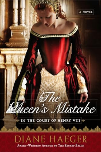 Stock image for The Queen's Mistake: In the Court of Henry VIII (Henry VIII's Court) for sale by Your Online Bookstore