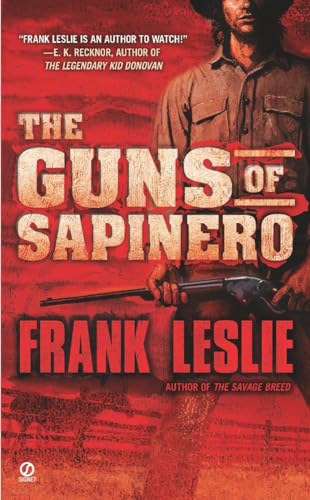 Beispielbild fr The Guns of Sapinero zum Verkauf von Better World Books