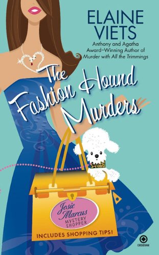 The Fashion Hound Murders: Josie Marcus, Mystery Shopper (9780451228420) by Viets, Elaine