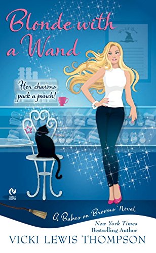 Imagen de archivo de Blonde with a Wand: A Babes On Brooms Novel a la venta por SecondSale