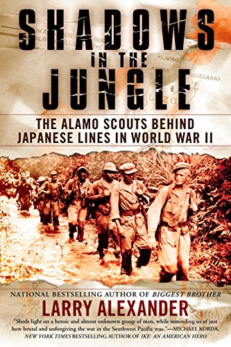 Beispielbild fr Shadows in the Jungle: The Alamo Scouts Behind Japanese Lines in World War II zum Verkauf von Your Online Bookstore