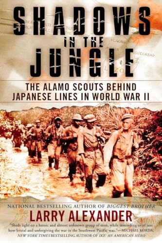 Stock image for Shadows in the Jungle: The Alamo Scouts Behind Japanese Lines in World War II for sale by SecondSale