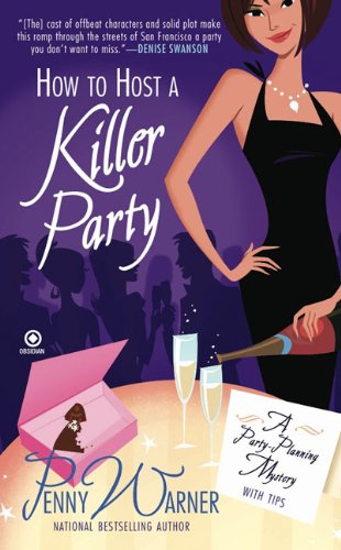 How to Host a Killer Party: A Party-Planning Mystery (9780451229304) by Warner, Penny