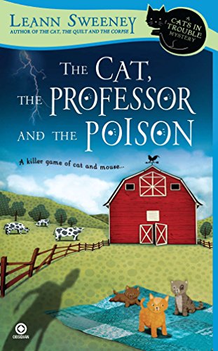 Beispielbild fr The Cat, the Professor and the Poison: A Cats in Trouble Mystery zum Verkauf von SecondSale