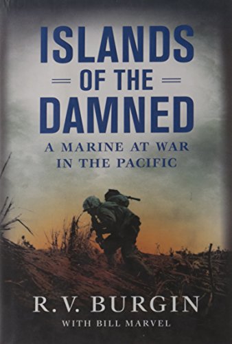 Beispielbild fr Islands of the Damned : A Marine at War in the Pacific zum Verkauf von Better World Books