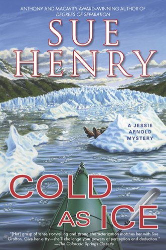 Cold As Ice: A Jessie Arnold Mystery (9780451230157) by Henry, Sue