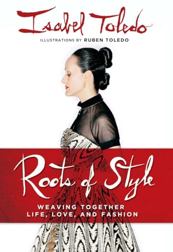 Beispielbild fr Roots of Style : Weaving Together Life, Love, and Fashion zum Verkauf von Better World Books