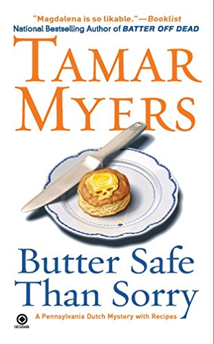 Imagen de archivo de Butter Safe Than Sorry : A Pennsylvania Dutch Mystery a la venta por Better World Books
