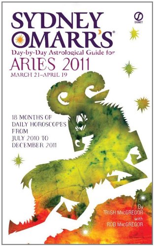 Imagen de archivo de Sydney Omarr's Day-By-Day Astrological Guide for the Year 2011: Aries a la venta por SecondSale