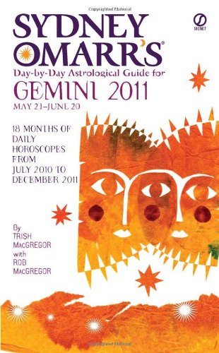 Imagen de archivo de Sydney Omarrs Day-By-Day Astrological Guide for the Year 2011: Gemini a la venta por Ebooksweb
