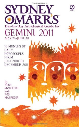 Stock image for Sydney Omarrs Day-By-Day Astrological Guide for the Year 2011: Gemini for sale by Ebooksweb