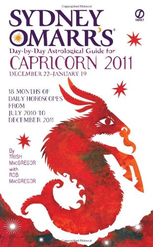 Imagen de archivo de Sydney Omarr's Day-By-Day Astrological Guide for the Year 2011:Capricorn a la venta por Books From California