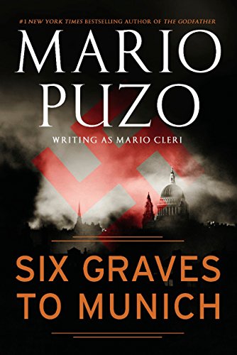Stock image for Six Graves to Munich for sale by Better World Books: West