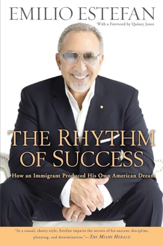 The Rhythm of Success: How an Immigrant Produced his Own American Dream (9780451230775) by Estefan, Emilio