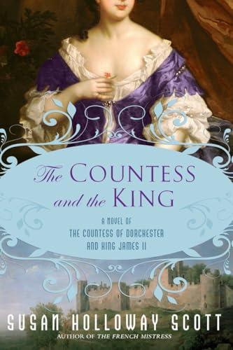 Imagen de archivo de The Countess and the King : A Novel of the Countess of Dorchester and King James II a la venta por Better World Books