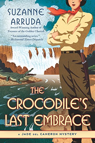 Beispielbild fr The Crocodiles last Embrace-A Jade Del Cameron Mystery zum Verkauf von Foxtrot Books