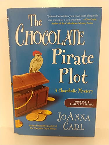 Stock image for The Chocolate Pirate Plot: A Chocoholic Mystery for sale by Wonder Book