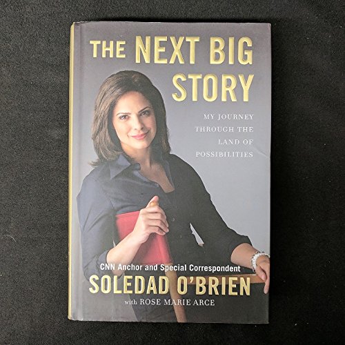 9780451231376: The Next Big Story: My Journey Through the Land of Possibilities
