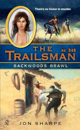 Imagen de archivo de The Trailsman #348: Backwoods Brawl a la venta por R Bookmark