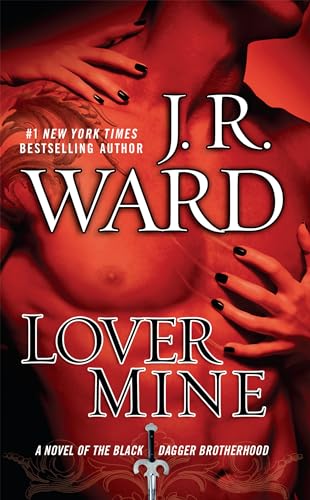 9780451231550: Lover Mine: A Novel of the Black Dagger Brotherhood