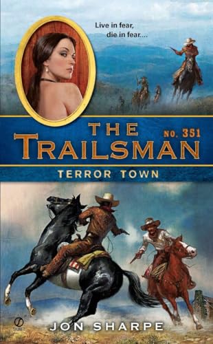 Stock image for The Trailsman #351 : Terror Town for sale by Better World Books Ltd
