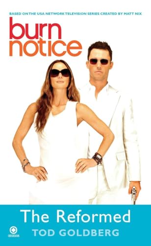 Imagen de archivo de Burn Notice: the Reformed a la venta por Half Price Books Inc.