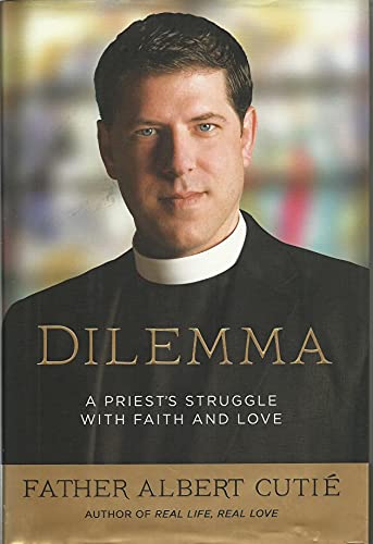 Imagen de archivo de Dilemma: A Priest's Struggle with Faith and Love a la venta por Lotsa Books