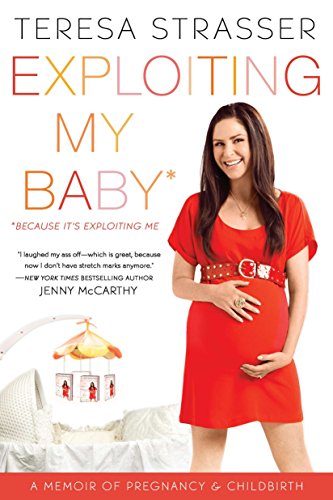Stock image for Exploiting My Baby: A Memoir of Pregnancy & Childbirth for sale by Your Online Bookstore