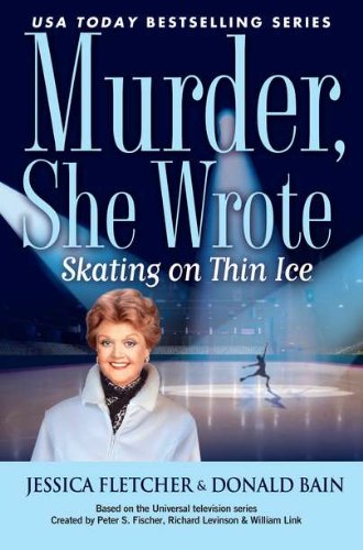 Stock image for Murder, She Wrote: Skating on Thin Ice for sale by SecondSale