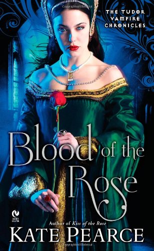 Beispielbild fr Blood of the Rose: The Tudor Vampire Chronicles zum Verkauf von Half Price Books Inc.