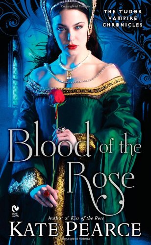 Stock image for Blood of the Rose: The Tudor Vampire Chronicles for sale by Half Price Books Inc.