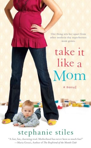 Stock image for Take it Like a Mom: A Novel for sale by Montclair Book Center