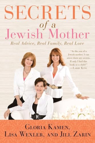 Beispielbild fr Secrets of a Jewish Mother: Real Advice, Real Family, Real Love zum Verkauf von Wonder Book